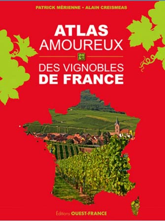 Atlas Amoureux des Vignobles de France