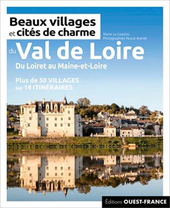 Beaux Villages et Cités de Charme du Val-de-Loire