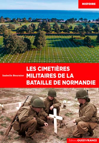 Les Cimetières Militaires de la Bataille de Normandie