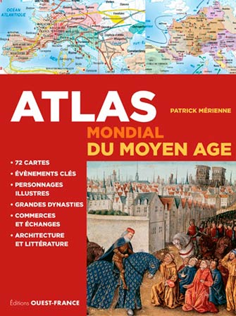 Atlas Mondial du Moyen Äge