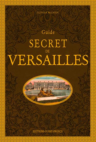 Guide Secret de Versailles
