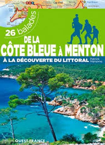 De la Côte Bleue à Menton, 26 Balades