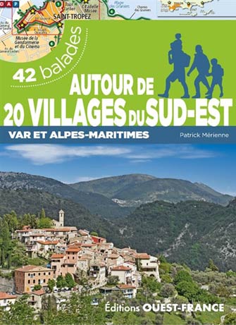 Autour Villages de Provence Var  Alpes-Maritimes 26 Balades