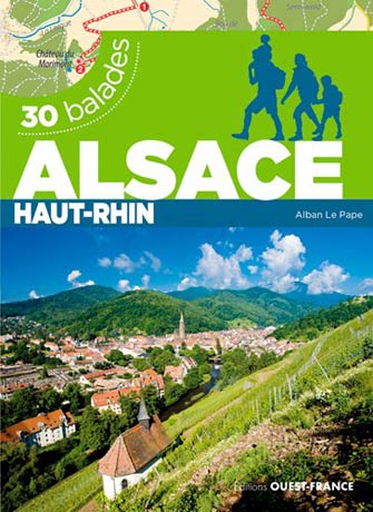 Alsace : Haut-Rhin : 30 Balades