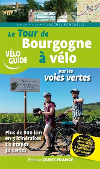 Tour de Bourgogne à Vélo Par les Voies Vertes