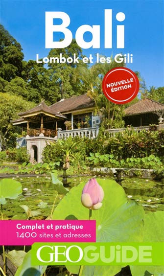 Géoguide Bali, Lombok et les Gili