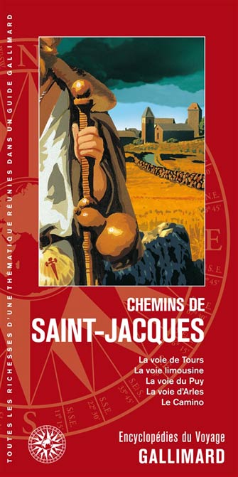 Gallimard Chemins de Saint-Jacques de Compostelle