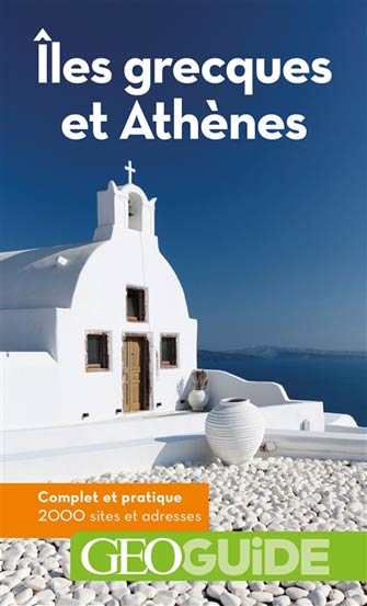 Géoguide Îles Grecques & Athènes