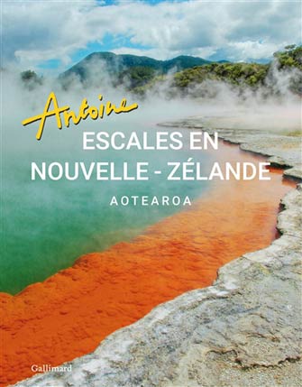 Escales en Nouvelle-Zélande : Aotearoa