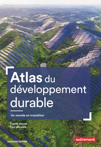Atlas du Développement Durable,un Monde en Transition