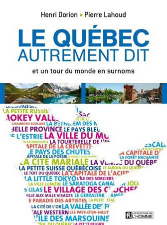 Le Québec Autrement Dit et un Tour du Monde en Surnoms