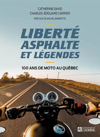 Liberté, Asphalte et Légendes : 100 Ans de Moto au Québec
