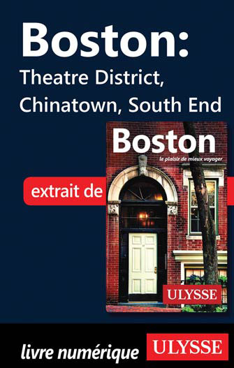 Boston - Theatre District, Chinatown, South End