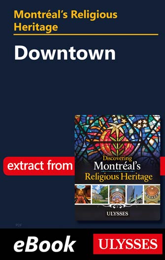 Montréal's Religious Heritage: Downtown
