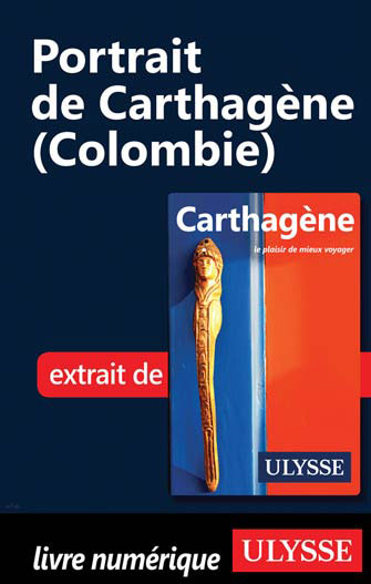 Portrait de Carthagène (Colombie)