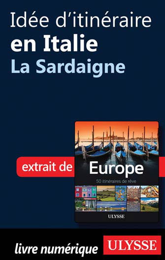 Idée d'itinéraire en Italie - La Sardaigne