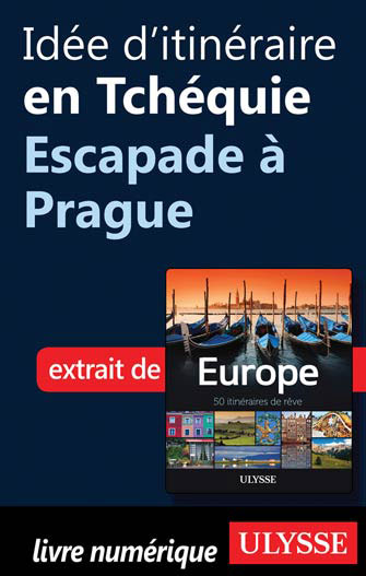 Idée d'itinéraire en Tchéquie - Escapade à Prague