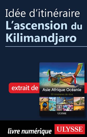 Idée d'itinéraire - L'ascension du Kilimandjaro