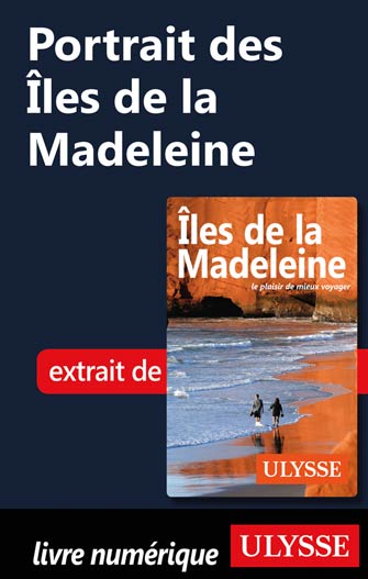 Portrait des Îles de la Madeleine