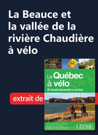 La Beauce et la vallée de la rivière Chaudière à vélo
