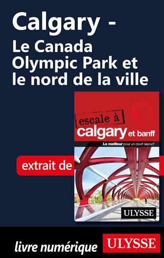 Calgary - Le Canada Olympic Park et le nord de la ville