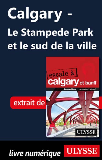 Calgary - Le Stampede Park et le sud de la ville