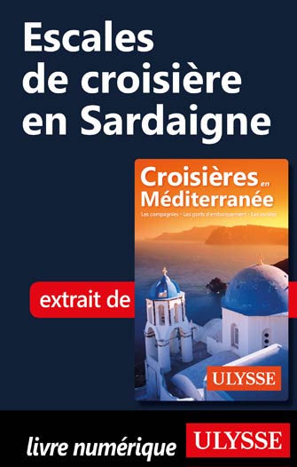 Escales de croisière en Sardaigne