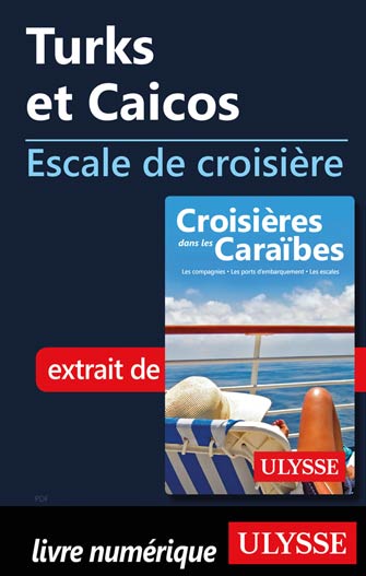 Turks et Caicos - Escale de croisière