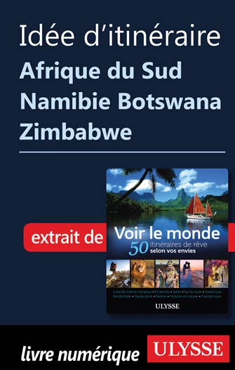 Idée d'itinéraire - Afrique du Sud Namibie Botswana Zimbabwe