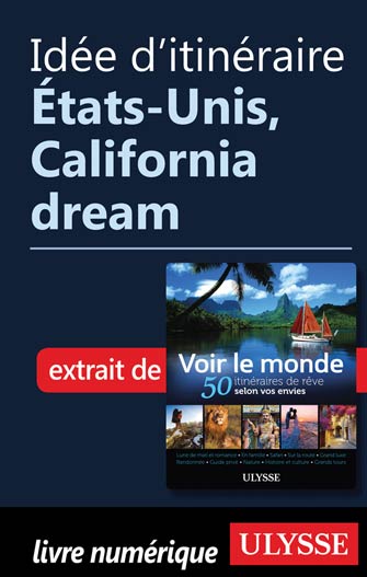 Idée d'itinéraire - États-Unis, California dream
