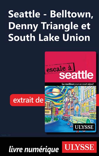 Seattle - Belltown, Denny Triangle et South Lake Union