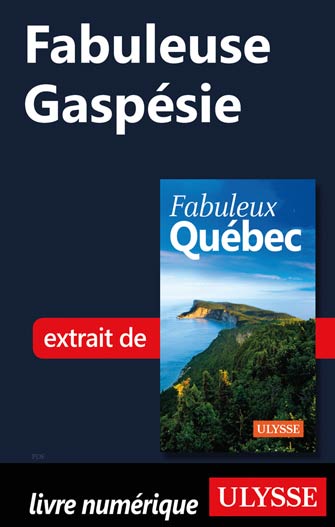 Fabuleuse Gaspésie