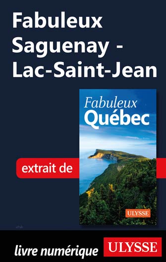 Fabuleux Saguenay - Lac-Saint-Jean