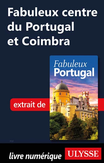 Fabuleux centre du Portugal et Coimbra