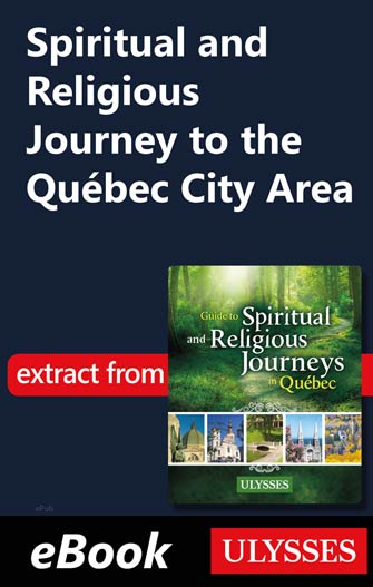 Spiritual and Religious Journey to the Québec City Area