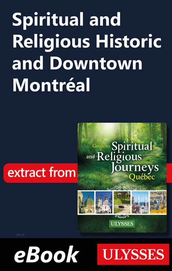 Spiritual and Religious Historic and Downtown Montréal