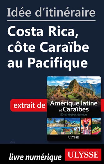 Idée d'itinéraire - Costa Rica, côte Caraïbe au Pacifique