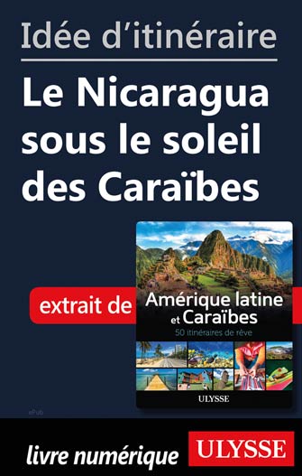 Idée d'itinéraire - Le Nicaragua sous le soleil des Caraïbes