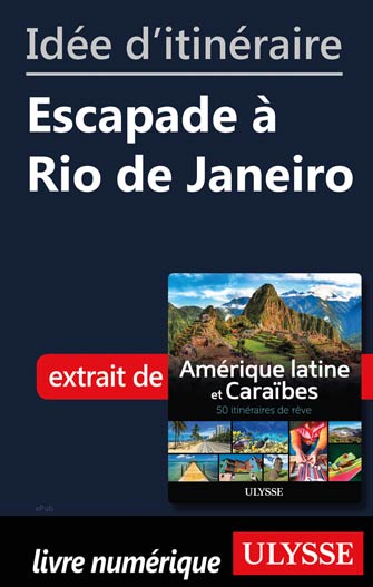 Idée d'itinéraire - Escapade à Rio de Janeiro
