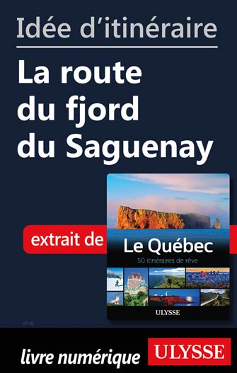 Idée d'itinéraire - La route du fjord du Saguenay