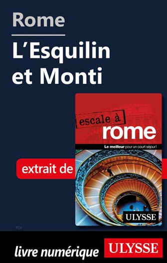 Rome - L'Esquilin et Monti