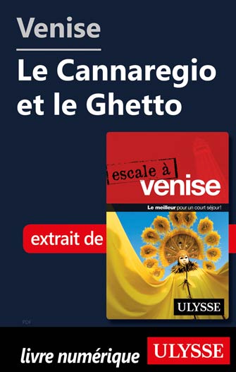 Venise - Le Cannaregio et le Ghetto