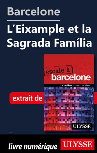 Barcelone - L'Eixample et la Sagrada Família