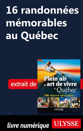 16 randonnées mémorables au Québec