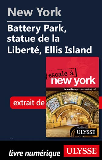 New York Battery Park, statue de la Liberté, Ellis Island