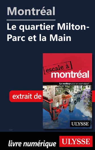 Montréal - Le quartier Milton-Parc et la Main