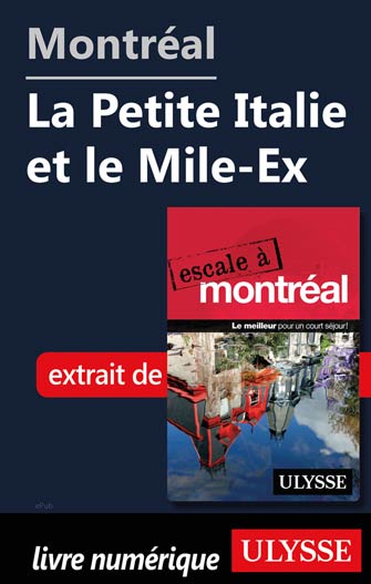Montréal - La Petite Italie et le Mile-Ex
