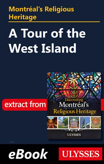 Montréal's Religious Heritage: A Tour of the West Island