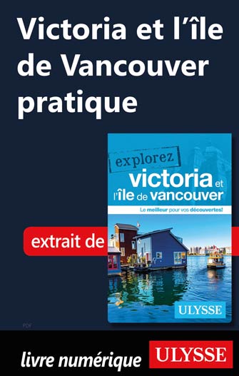 Victoria et l'île de Vancouver pratique