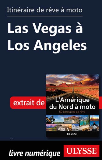 Itinéraire de rêve à moto - Las Vegas à Los Angeles